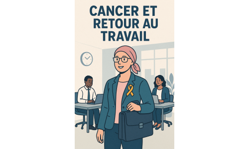 Cancer et retour au travail